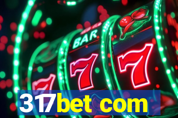 317bet com